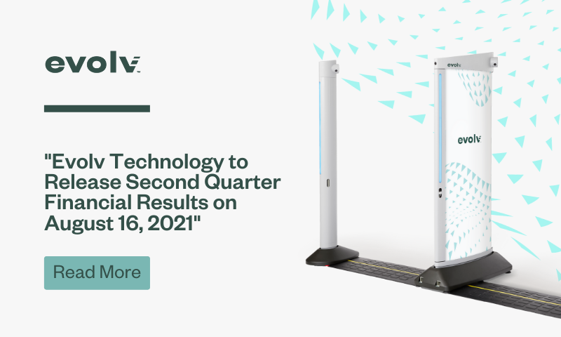 Evolv Technology to Release Second Quarter Financial Results on August 16, 2021