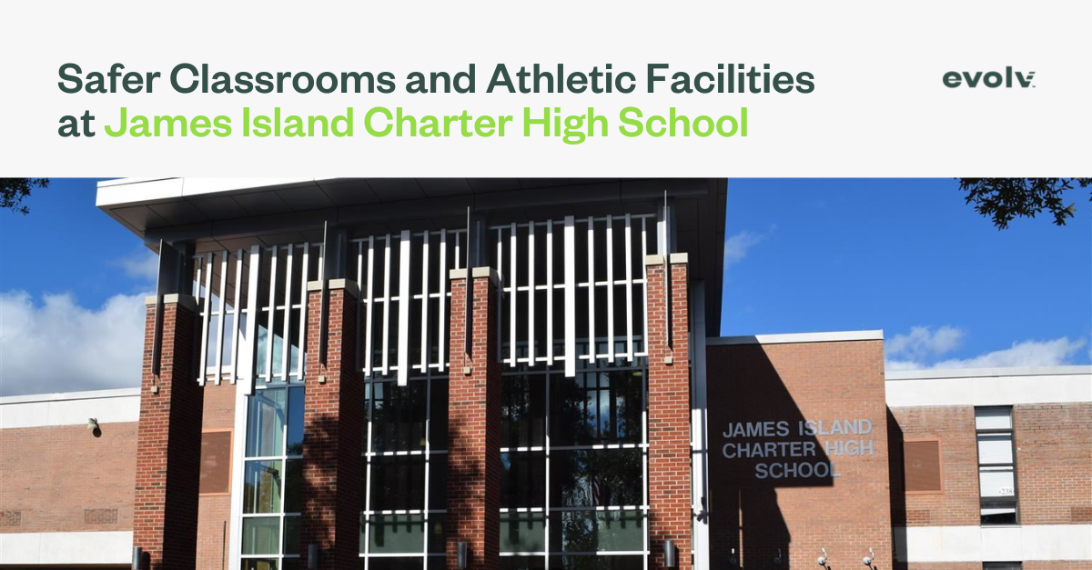 Evolv Technology Works with James Island Charter High School to Help Make Safer Classrooms and Athletic Facilities