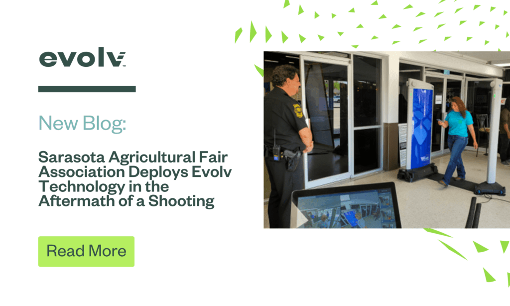 Sarasota Agricultural Fair Association Deploys Evolv Technology in the Aftermath of a Shooting