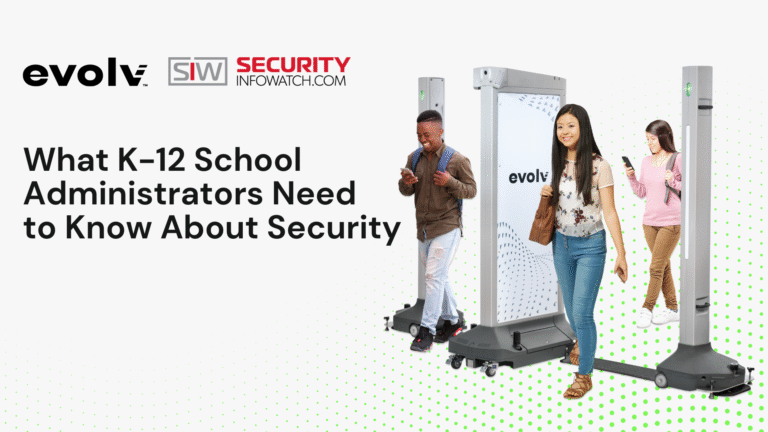 Evolv's Webinar in Partnership with SecurityInfoWatch for School Administrators